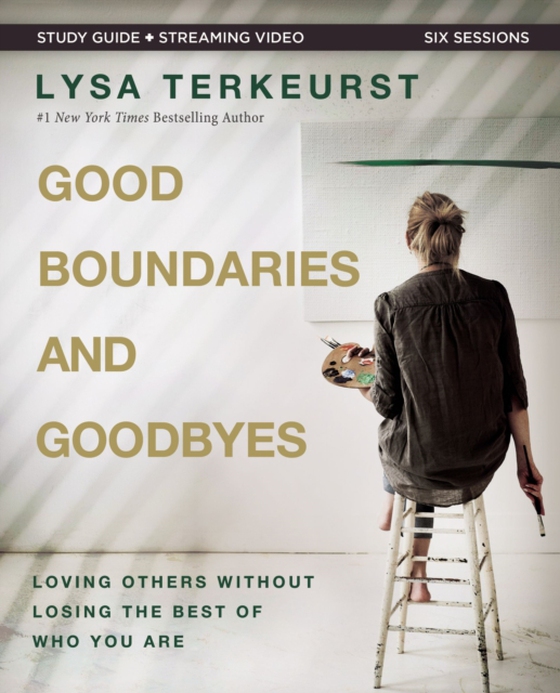 Good Boundaries and Goodbyes Bible Study Guide plus Streaming Video (e-bog) af TerKeurst, Lysa