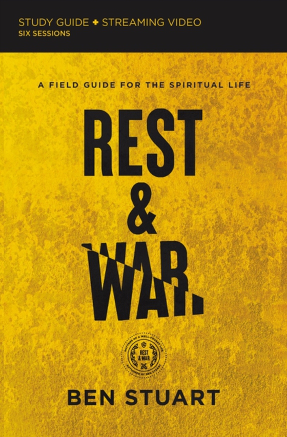 Rest and War Bible Study Guide plus Streaming Video (e-bog) af Stuart, Ben