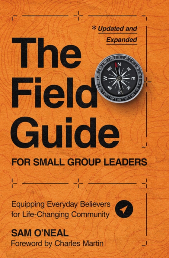 Field Guide for Small Group Leaders (e-bog) af O'Neal, Sam