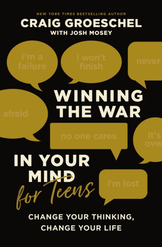 Winning the War in Your Mind for Teens (e-bog) af Groeschel, Craig