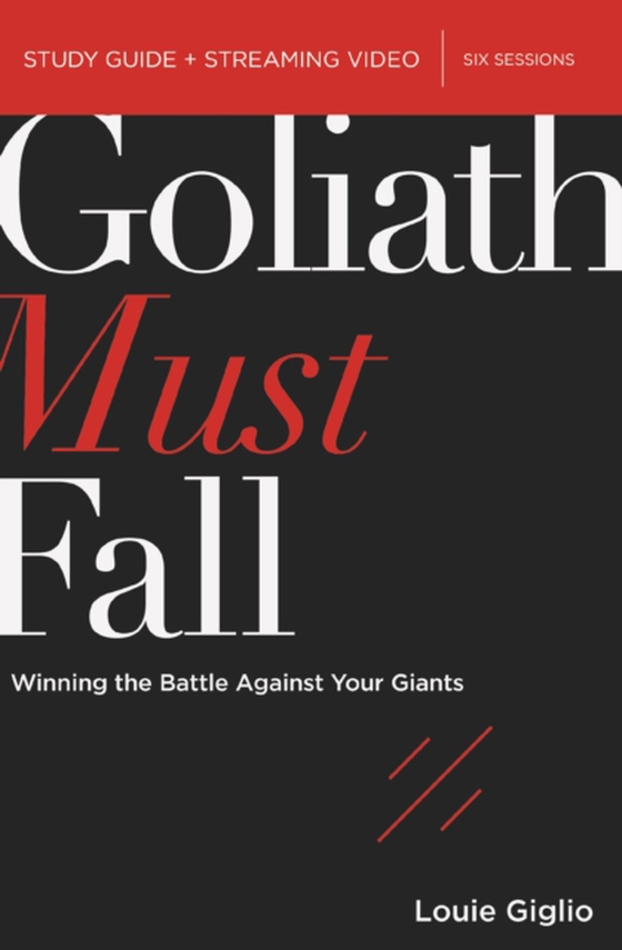 Goliath Must Fall Bible Study Guide plus Streaming Video (e-bog) af Giglio, Louie