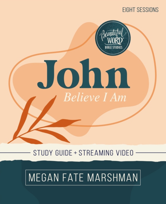 John Bible Study Guide plus Streaming Video (e-bog) af Marshman, Megan Fate