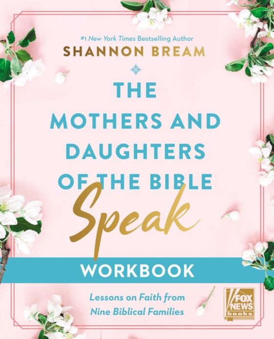 Mothers and Daughters of the Bible Speak Workbook (e-bog) af Bream, Shannon