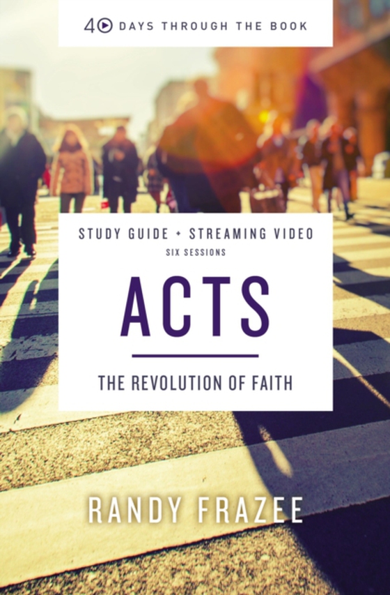 Acts Bible Study Guide plus Streaming Video (e-bog) af Frazee, Randy