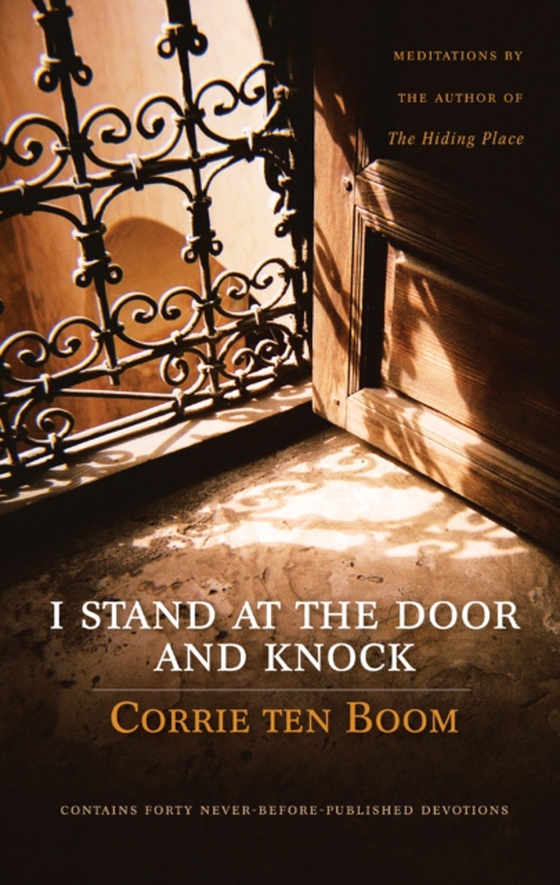 I Stand at the Door and Knock (e-bog) af Boom, Corrie ten