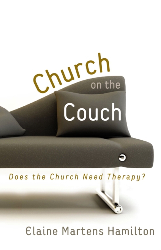 Church on the Couch (e-bog) af Hamilton, Elaine Martens