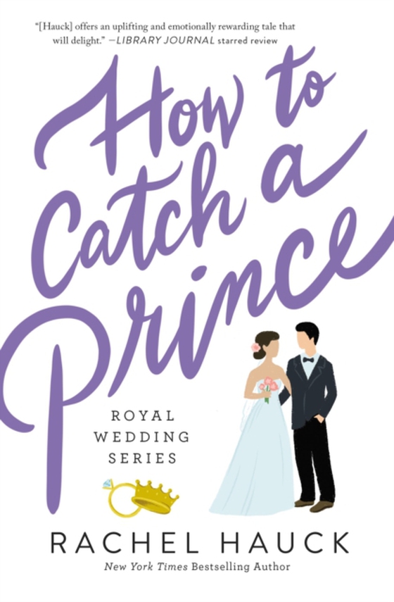How to Catch a Prince (e-bog) af Hauck, Rachel
