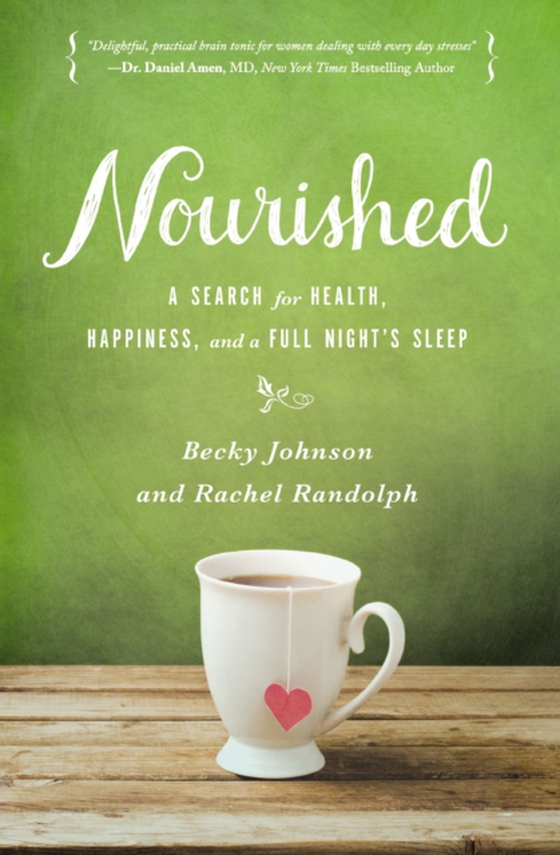 Nourished (e-bog) af Randolph, Rachel