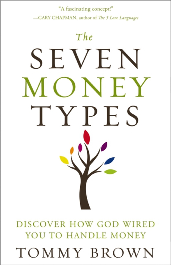 Seven Money Types (e-bog) af Brown, Tommy