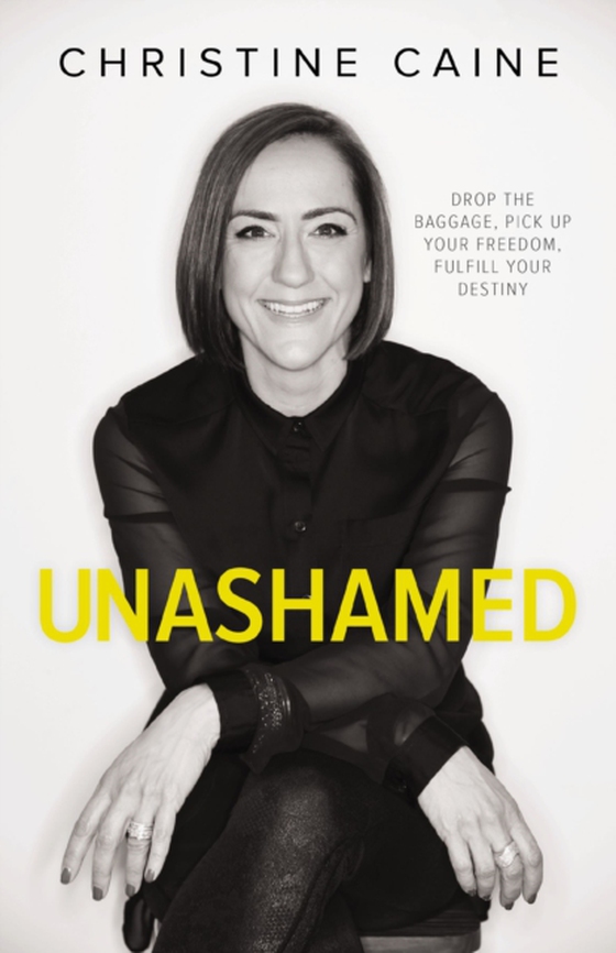 Unashamed (e-bog) af Caine, Christine