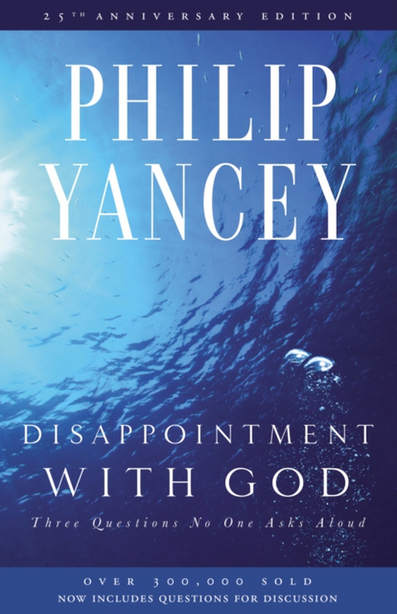 Disappointment with God (e-bog) af Yancey, Philip