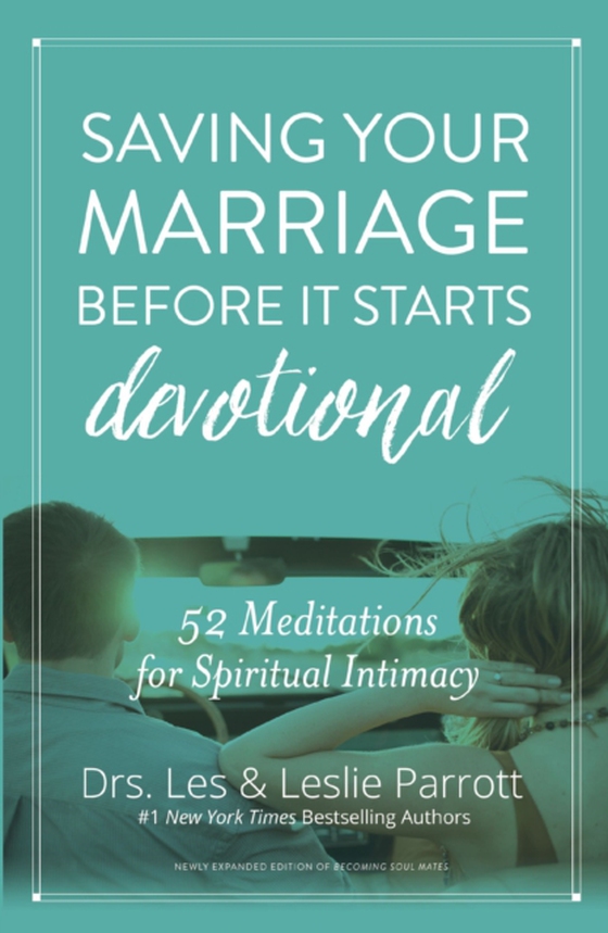 Saving Your Marriage Before It Starts Devotional (e-bog) af Parrott, Les and Leslie