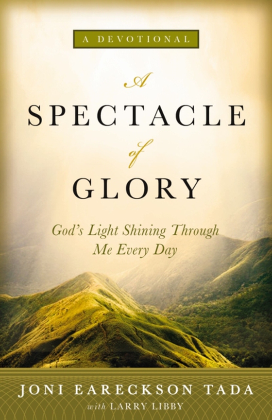 Spectacle of Glory (e-bog) af Tada, Joni Eareckson