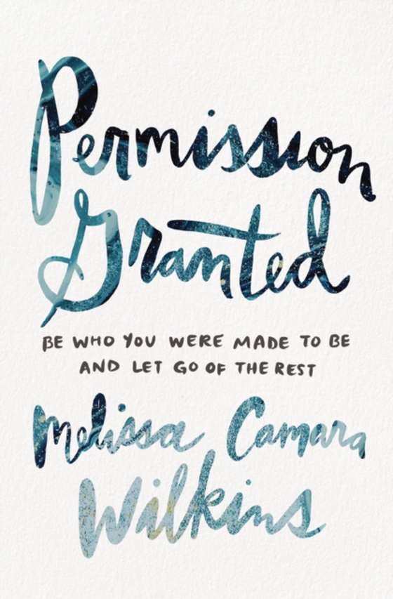 Permission Granted (e-bog) af Wilkins, Melissa Camara