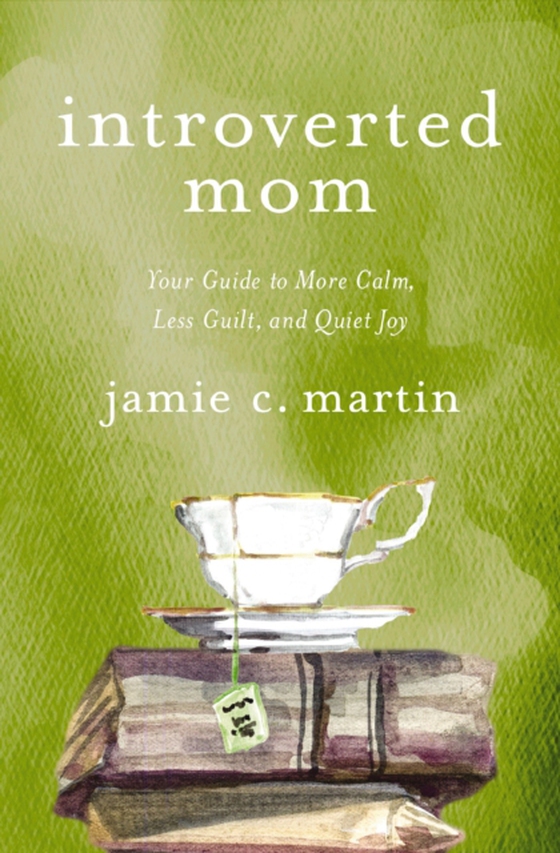 Introverted Mom (e-bog) af Martin, Jamie C.