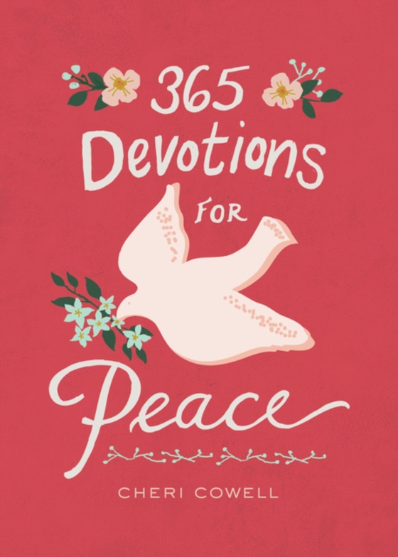 365 Devotions for Peace (e-bog) af Cowell, Cheri