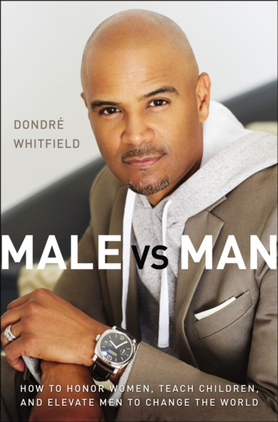 Male vs. Man (e-bog) af Whitfield, Dondre T.