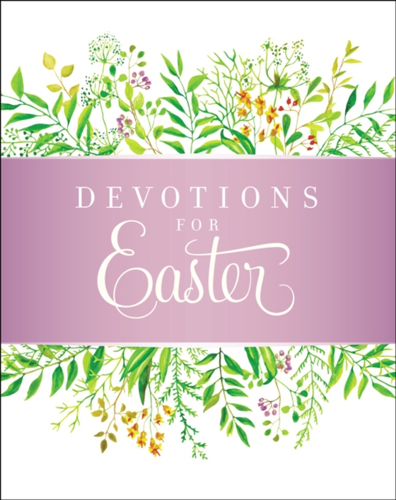 Devotions for Easter (e-bog) af Edwards, Stacy J.