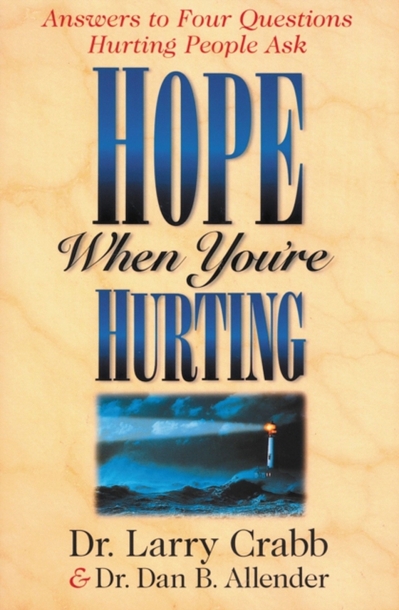 Hope When You're Hurting (e-bog) af Dr. Dan B. Allender, PLLC