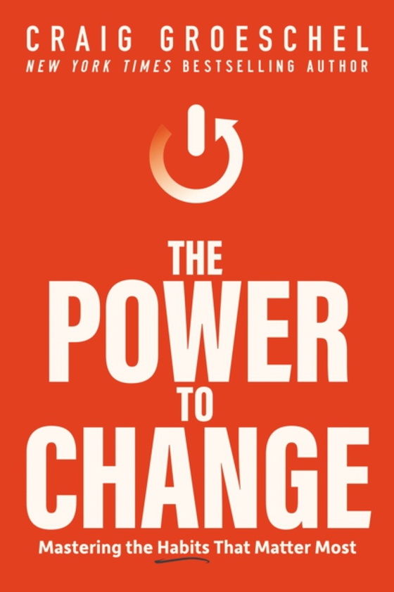 Power to Change (e-bog) af Groeschel, Craig