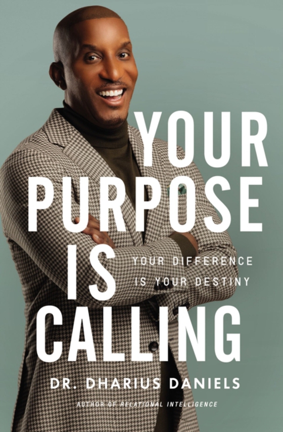 Your Purpose Is Calling (e-bog) af Daniels, Dharius