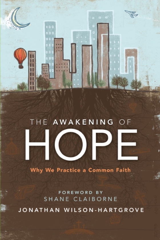 Awakening of Hope (e-bog) af Wilson-Hartgrove, Jonathan