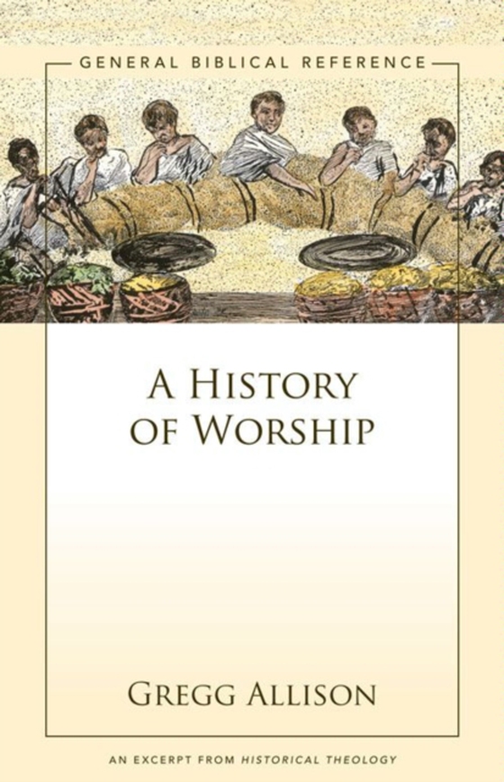 History of Worship (e-bog) af Allison, Gregg