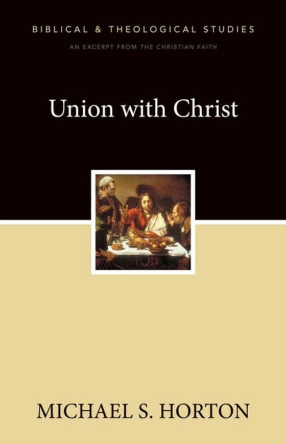 Union with Christ (e-bog) af Horton, Michael