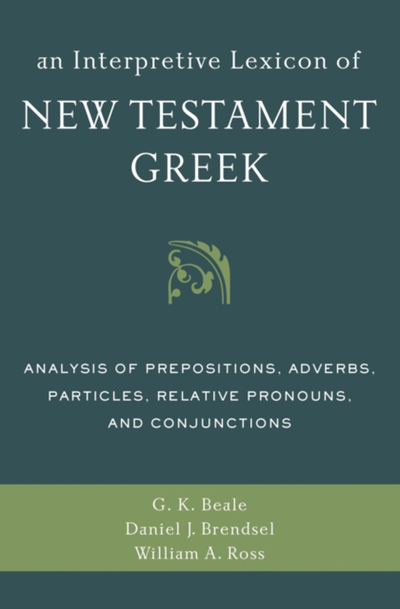 Interpretive Lexicon of New Testament Greek (e-bog) af Ross, William A.