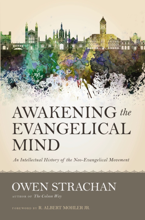 Awakening the Evangelical Mind (e-bog) af Strachan, Owen