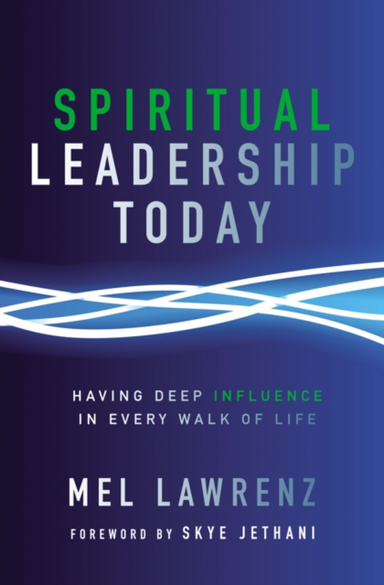 Spiritual Leadership Today (e-bog) af Lawrenz, Mel