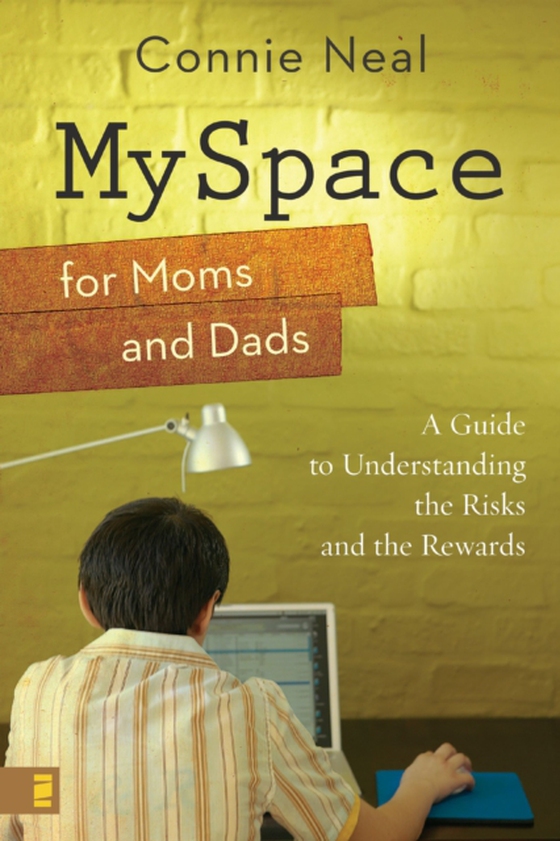 MySpace for Moms and Dads (e-bog) af Neal, Connie