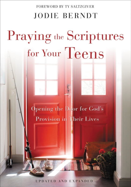 Praying the Scriptures for Your Teens (e-bog) af Berndt, Jodie