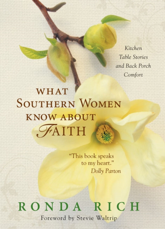 What Southern Women Know about Faith (e-bog) af Rich, Ronda