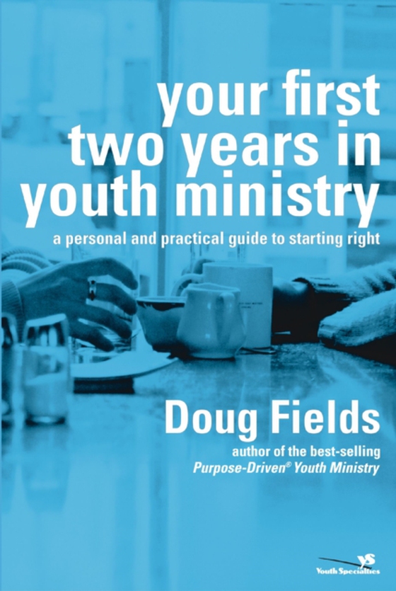 Your First Two Years in Youth Ministry