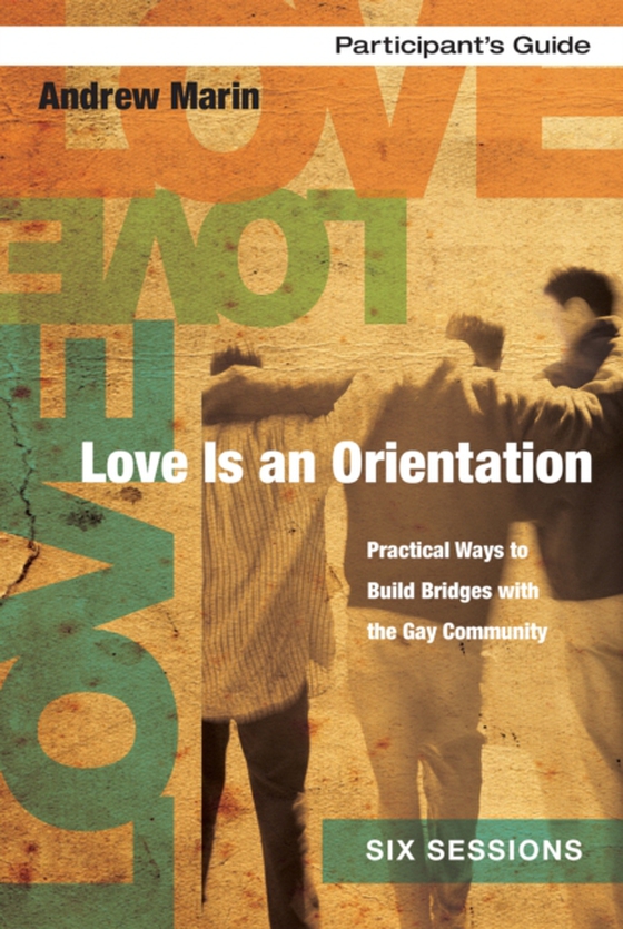 Love Is an Orientation Bible Study Participant's Guide (e-bog) af Olson, Ginny