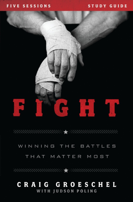 Fight Bible Study Guide (e-bog) af Groeschel, Craig