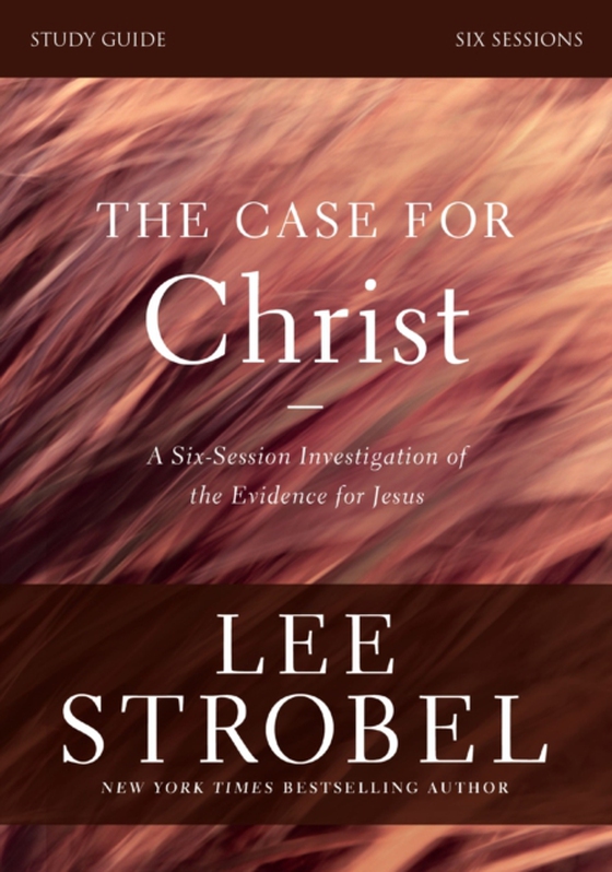 Case for Christ Bible Study Guide Revised Edition (e-bog) af Poole, Garry D.