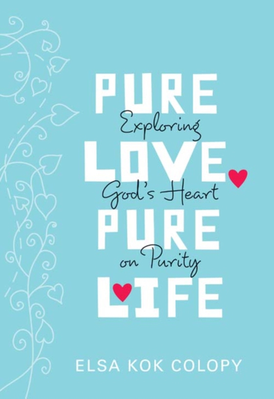 Pure Love, Pure Life