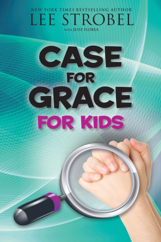 Case for Grace for Kids (e-bog) af Strobel, Lee