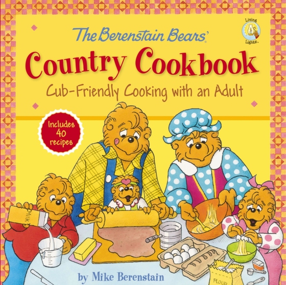 Berenstain Bears' Country Cookbook (e-bog) af Berenstain, Mike