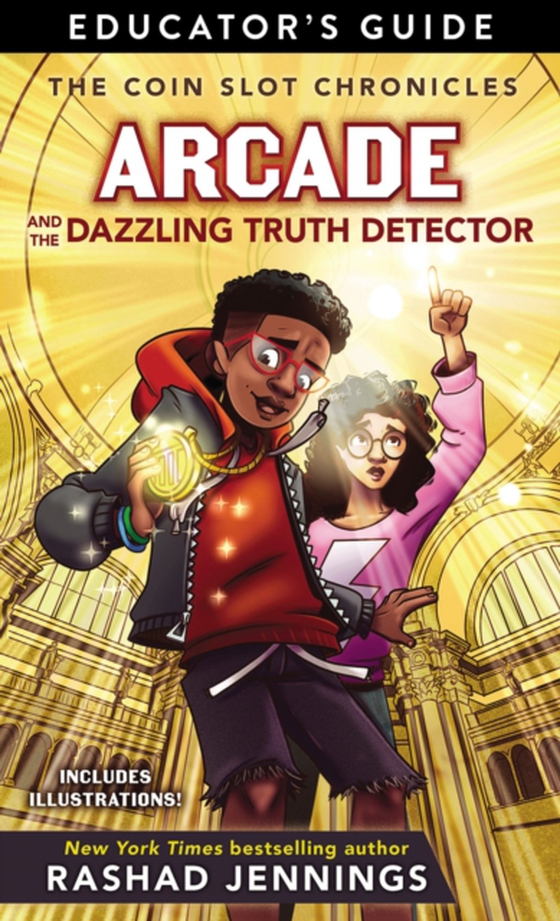 Arcade and the Dazzling Truth Detector Educator Guide (e-bog) af Jennings, Rashad