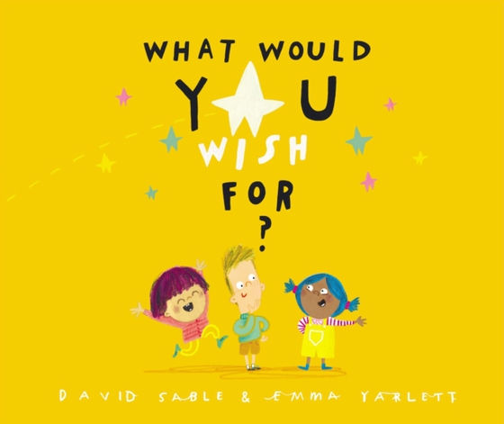 What Would You Wish For?