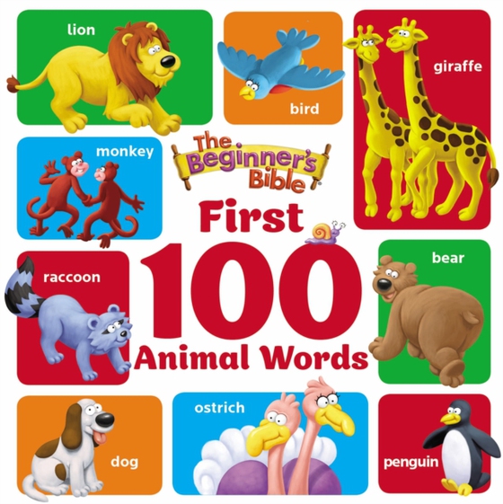 Beginner's Bible First 100 Animal Words (e-bog) af Bible, The Beginner's