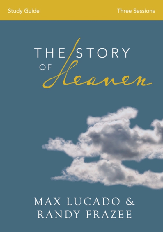 Story of Heaven Bible Study Guide