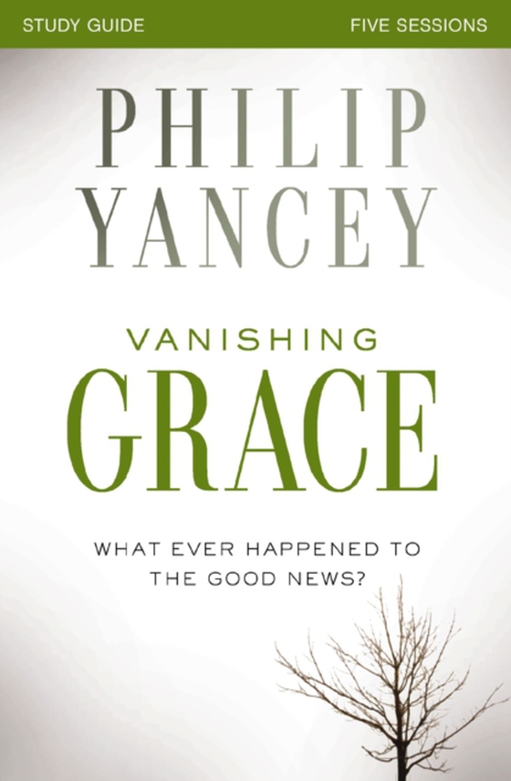 Vanishing Grace Bible Study Guide