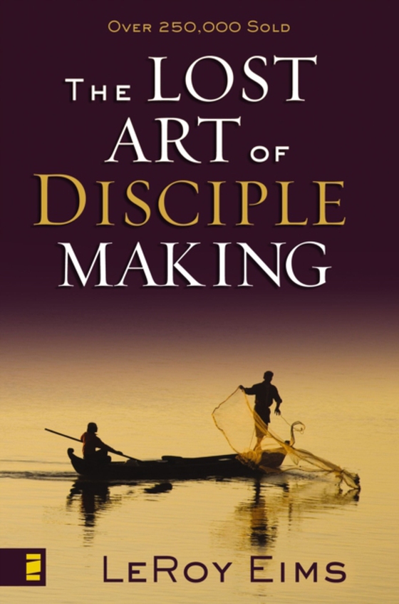 Lost Art of Disciple Making (e-bog) af Eims, LeRoy