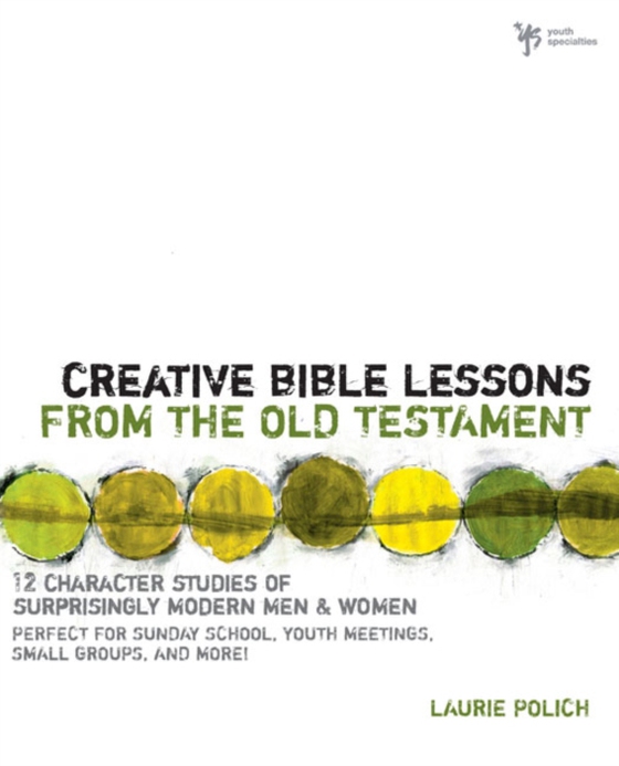 Creative Bible Lessons from the Old Testament (e-bog) af Polich, Laurie