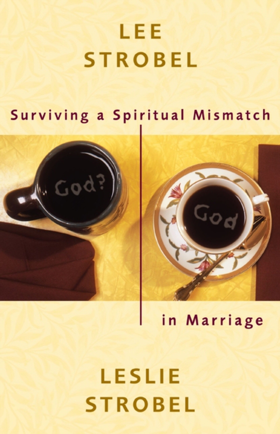 Surviving a Spiritual Mismatch in Marriage (e-bog) af Strobel, Leslie