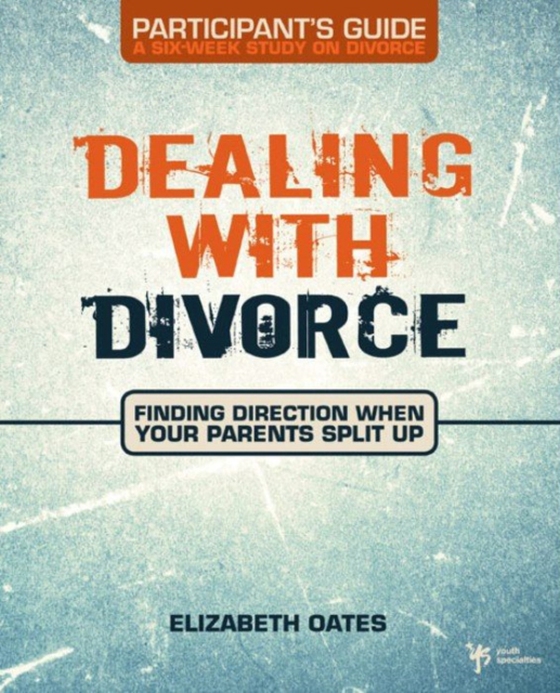 Dealing with Divorce Participant's Guide (e-bog) af Oates, Elizabeth